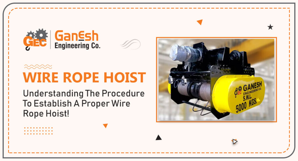 Wire Rope Hoist 2, Ganesh Engineering