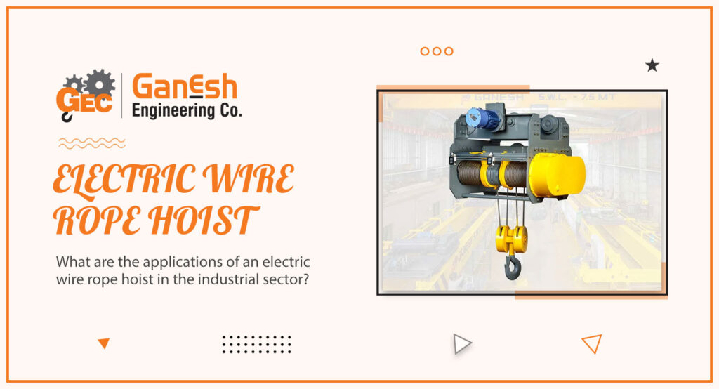 Electric Wire Rope Hoist 1 1 1024x554, Ganesh Engineering